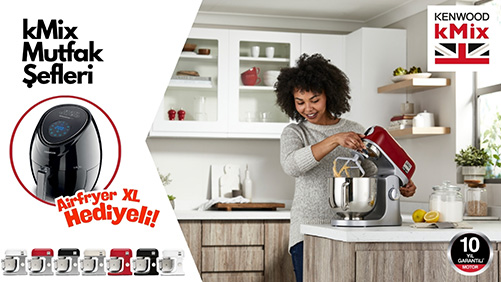 Kenwood kMix Mutfak Şefi Alana Airfryer Hediye
