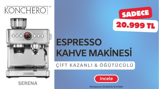 Konchero Serena Öğütücülü Barista Espresso Kahve Makinesinde İndirim Fırsatını Kaçırma